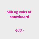 Snowboard Service - Slib og Voks