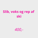 Skiserivce - Slib, Voks og Reparation